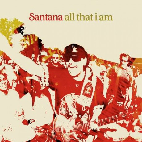 Santana: All That I Am [CD]