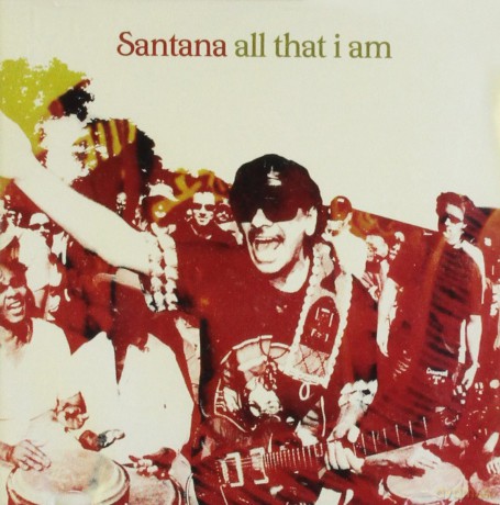 Santana: All That I Am [CD]