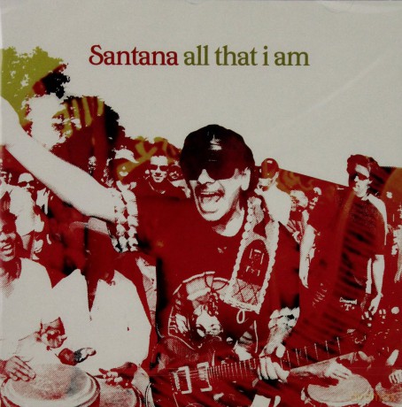 Santana: All That I Am [CD]
