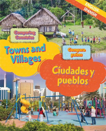 Dual Language Learners Comparing Countries Towns and Villages EnglishSpanish [KSIĄŻKA]