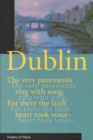 Dublin Poetry Of Place [KSIĄŻKA]