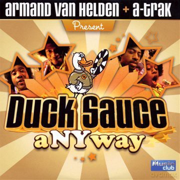 Armand Van Helden + A-Trak: Duck Sauce Anyway [CD]