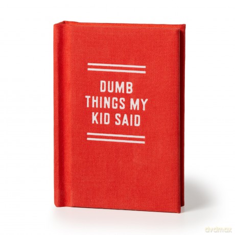 Dumb Things My Kid Said Tiny Diary [KSIĄŻKA]
