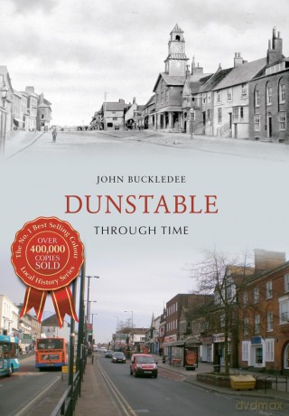 Dunstable Through Time [KSIĄŻKA]