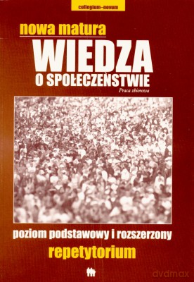 Nowa Matura Wiedza O Społeczństwie Repetytorium [KSIĄŻKA]