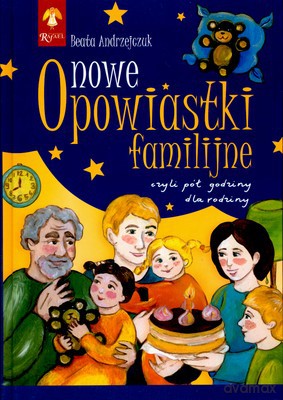 Nowe Opowiastki Familijne - Beata Andrzejczuk (twarda) [KSIĄŻKA]