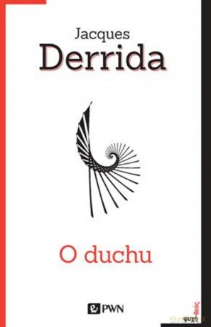 O Duchu Heidegger I Pytanie - Jacques Derrida [KSIĄŻKA]