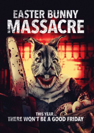 Easter Bunny Massacre [DVD]