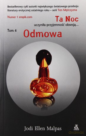 Ta Noc. Tom 4. Odmowa - Jodi Ellen Malpas [KSIĄŻKA]