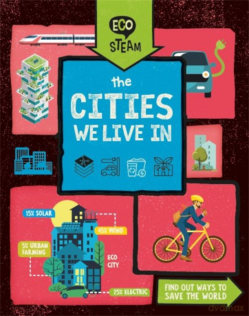 Eco STEAM The Cities We Live In [KSIĄŻKA]