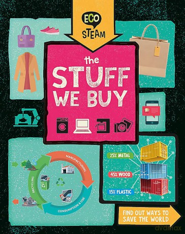 Eco STEAM The Stuff We Buy [KSIĄŻKA]
