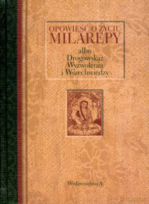 Opowieść O Życiu Milarepy - Ireneusz Kania [KSIĄŻKA]