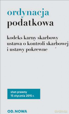 Ordynacja Podatkowa Kodeks Karny Skarbowy Ustawa O Kontroli Skarbowej I Ustawy Pokrewne - Anna Prus [KSIĄŻKA]