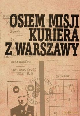 Osiem Misji Kuriera Z Warszawy [KSIĄŻKA]