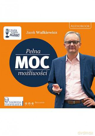 Pełna Moc Możliwości - Jacek Walkiewicz [AUDIOBOOK] [MP3]