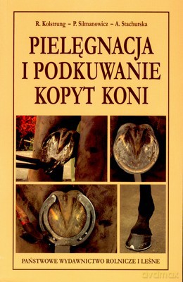 Pielęgnacja I Podkuwanie Kopyt Koni [KSIĄŻKA]