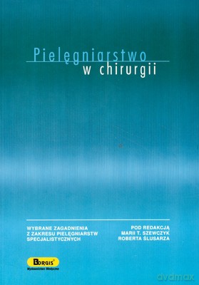 Pielęgniarstwo W Chirurgii [KSIĄŻKA]