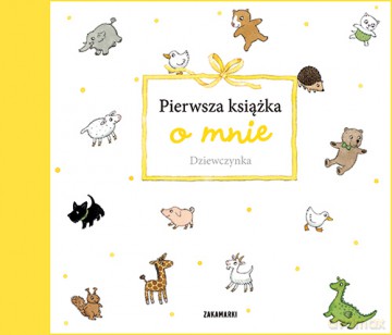 Pierwsza Książka O Mnie Dziewczynka [KSIĄŻKA]