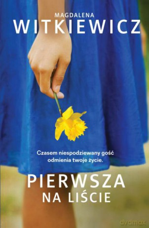 Pierwsza na liście - Magdalena Witkiewicz [KSIĄŻKA]