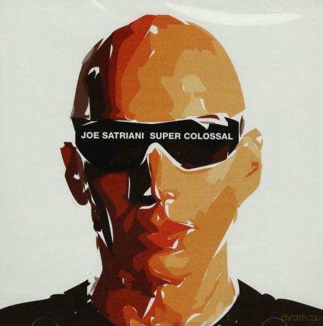 Joe Satriani: Super Colossal [CD]