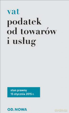 Podatek Od Towarów I Usług VAT - Anna Prus [KSIĄŻKA]