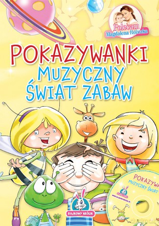 Pokazywanki Muzyczny Świat Zabaw [KSIĄŻKA]+[CD]