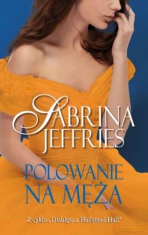 Polowanie Na Męża - Sabrina Jeffries [KSIĄŻKA]