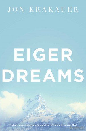 Eiger Dreams [KSIĄŻKA]