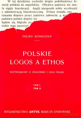 Polskie Logos A Ethos - Feliks Koneczny [KSIĄŻKA]