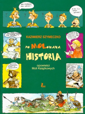 Pomolowana Historia - Kazimierz Szymeczko [KSIĄŻKA]
