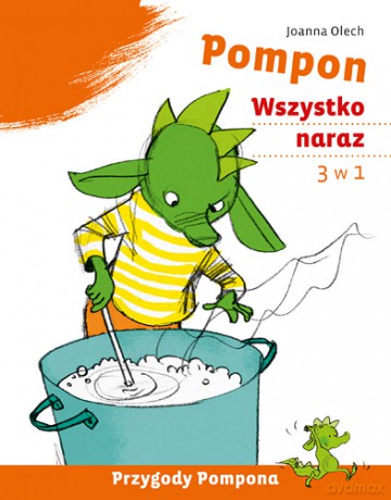Pompon Wszystko Naraz - Joanna Olech [KSIĄŻKA]