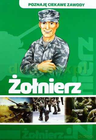 Poznaję Ciekawe Zawody Żołnierz - Mariusz Kurkowski [KSIĄŻKA]