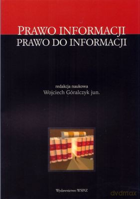 Prawo Do Informacji - Wojciech Góralczyk [KSIĄŻKA]