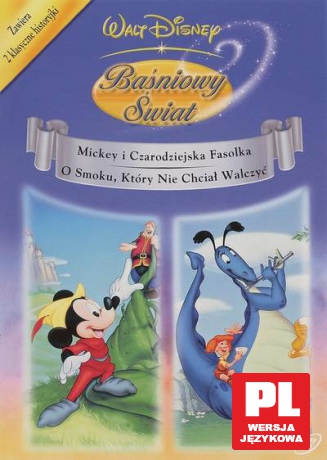 Baśniowy Świat 6: O smoku, który nie chciał walczyć/Mickey i czarodziejska fasolka [DVD]