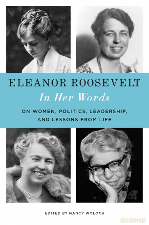 Eleanor Roosevelt In Her Words [KSIĄŻKA]