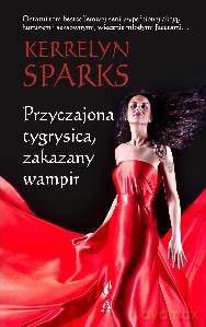 Przyczajona Tygrysica Zakazany Wampir - Kerrelyn Sparks [KSIĄŻKA]