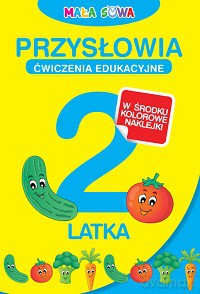 Przysłowia 2-Latka [KSIĄŻKA]