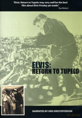 Elvis: Return To Tupelo [DVD]