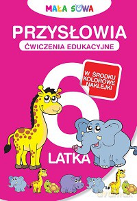 Przysłowia 6-Latka [KSIĄŻKA]