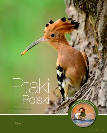 Ptaki Polski Tom 1 - Andrzej G. Kruszewicz [KSIĄŻKA]