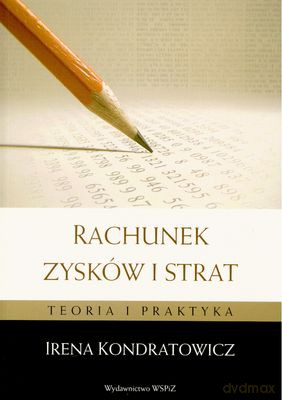 Rachunek Zysków I Strat - Irena Kondratowicz [KSIĄŻKA]