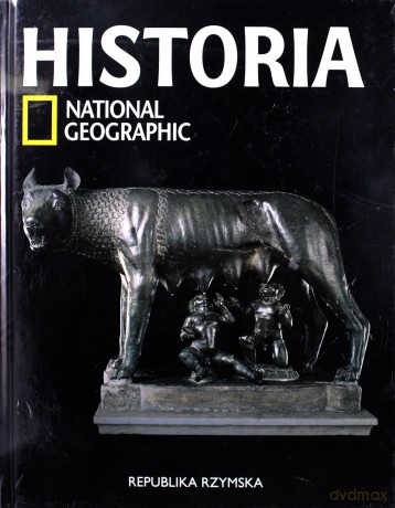 Republika Rzymska. Historia National Geographic. Tom 10 [KSIĄŻKA]