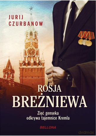 Rosja Breżniewa - Jurij Czurbanow [KSIĄŻKA]