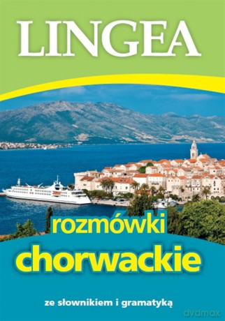 Rozmówki chorwackie ze słownikiem i gramatyką [KSIĄŻKA]