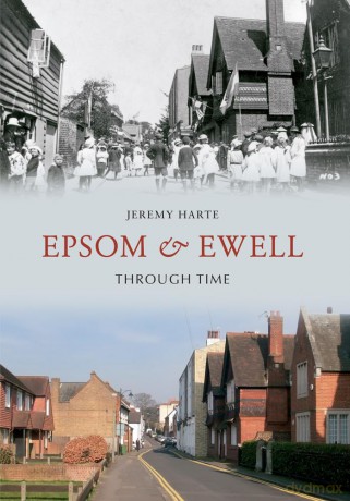 Epsom Ewell Through Time [KSIĄŻKA]