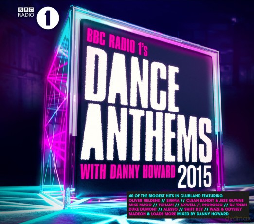 BBC Radio 1's Dance Anthems 2015 - Mixed By Danny Howard [2CD]