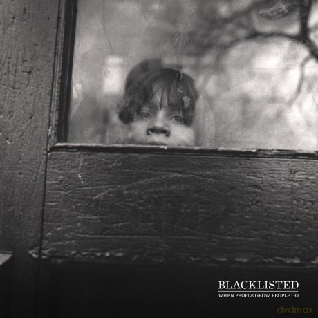 Blacklisted: When People Grow, People Go [CD]