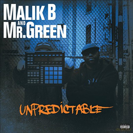 Malik B and Mr. Green: Unpredictable [CD]