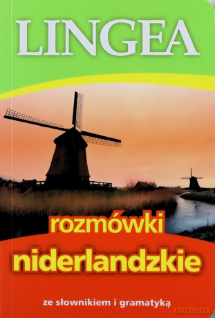 Rozmówki niderlandzkie ze słownikiem i gramatyką [KSIĄŻKA]
