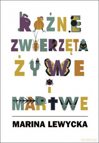 Różne zwierzęta żywe i martwe - Marina Lewycka [KSIĄŻKA]